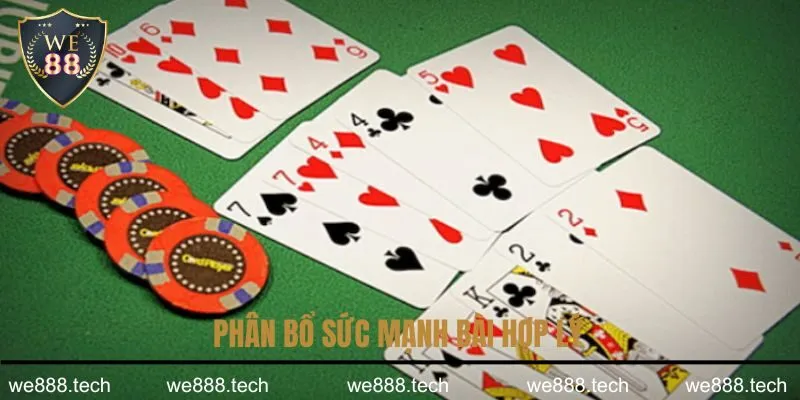 Chiến thuật chơi bài mậu binh We88 - Phân bổ sức mạnh bài hợp lý Chiến thuật chơi bài mậu binh We88 - Phân bổ sức mạnh bài hợp lý