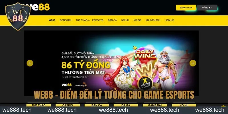 We88 - điểm đến lý tưởng cho game Esports We88 - điểm đến lý tưởng cho game Esports